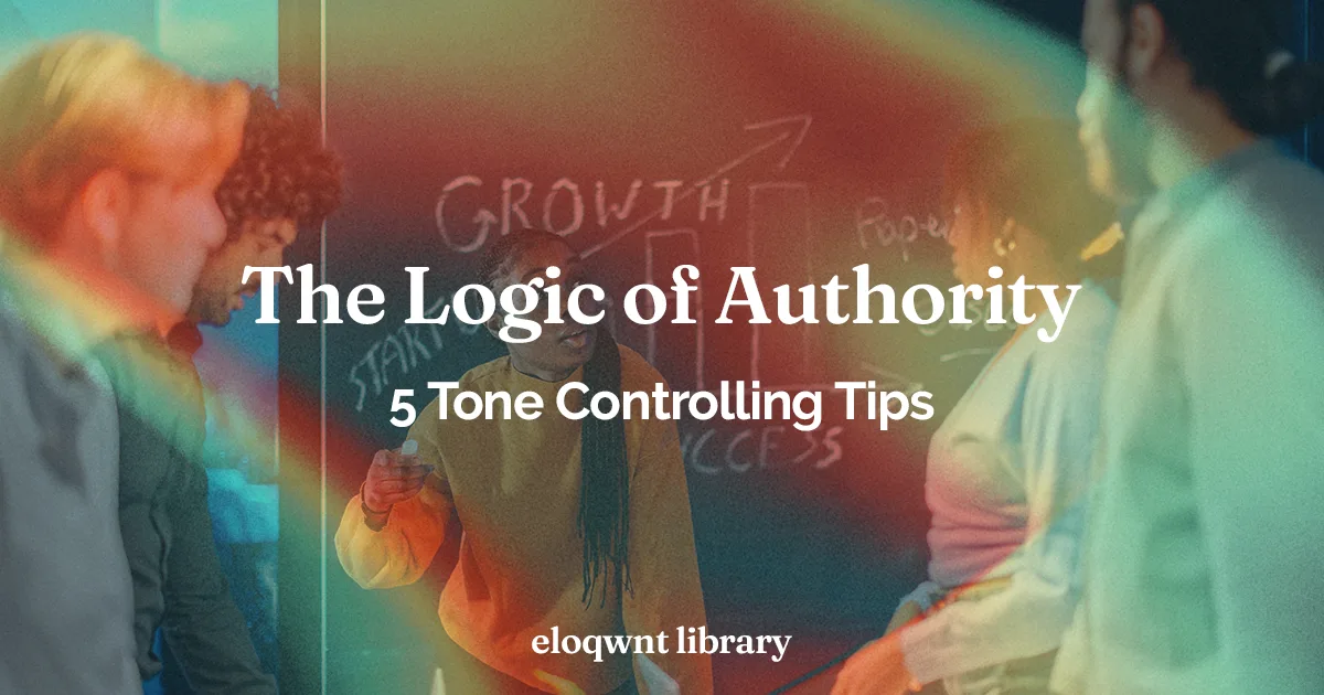 The Logic of Authority- 5 Tone Controlling Tips